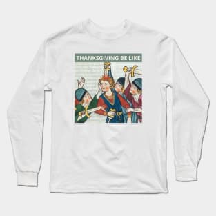 Funny Thanksgiving Family Reunion Old Painting Satire Long Sleeve T-Shirt